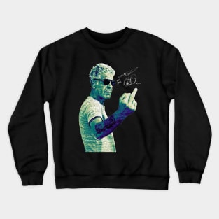 So Fucking Anthony Bourdain Crewneck Sweatshirt